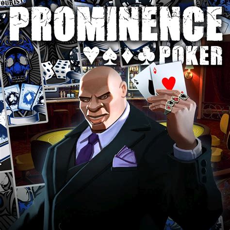 Prominence poker. Things To Know About Prominence poker. 